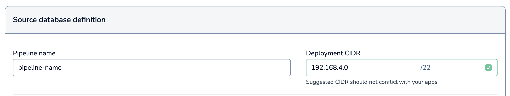 The pipeline name and deployment CIDR fields.