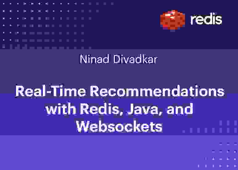 Redis | Real-Time Recommendations with Redis, Java, and Websockets