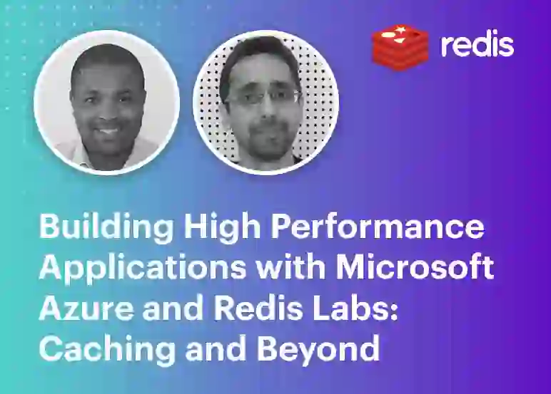 Redis | Building High Performance Applications with Microsoft Azure