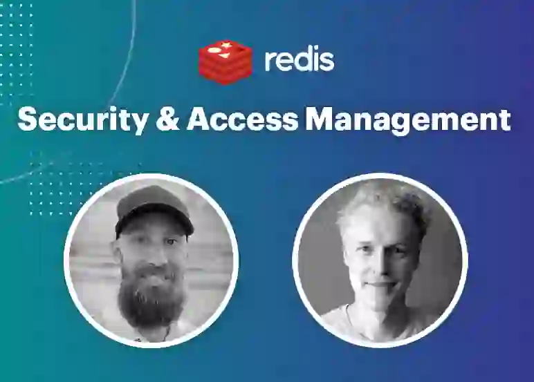Redis Tech Talks | Security and Asset Management