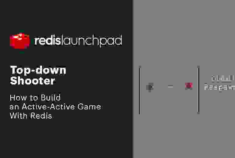 Redis LaunchPad | Top-down Shooter