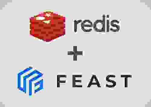 Building Feature Stores with Redis: Introduction to Feast with Redis