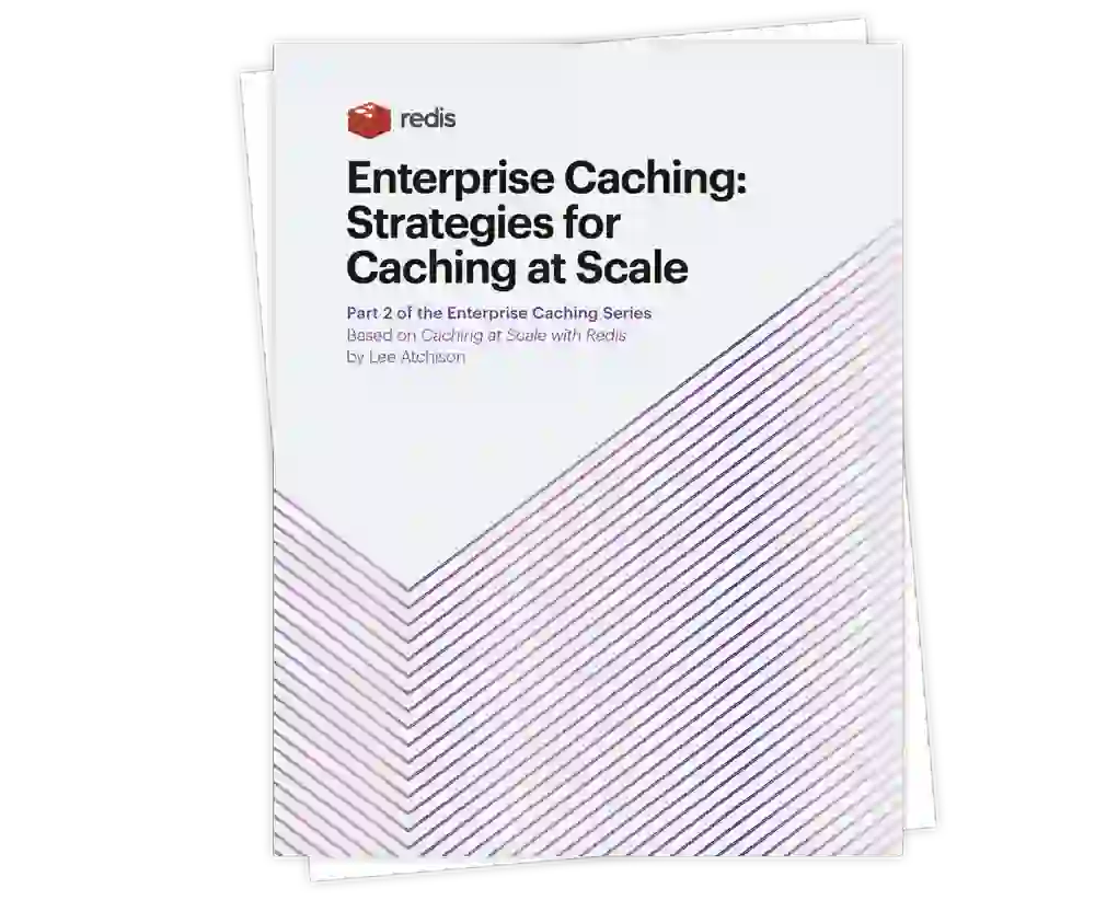 Enterprise Caching Strategies for Caching at Scale E-Book