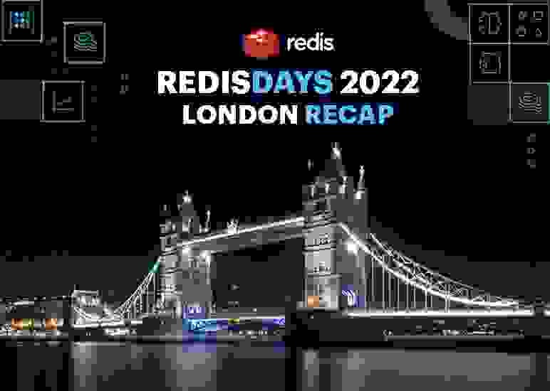 Redis RedisDays 2022 | London Recap