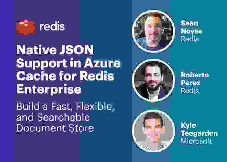 Redis Tech Talks | Native JSON Support in Azure Cache for Redis Enterprise