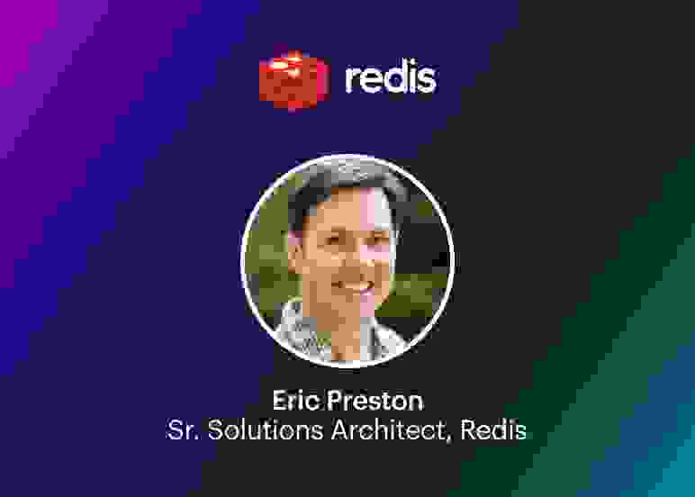 Redis Webinar | Eric Preston