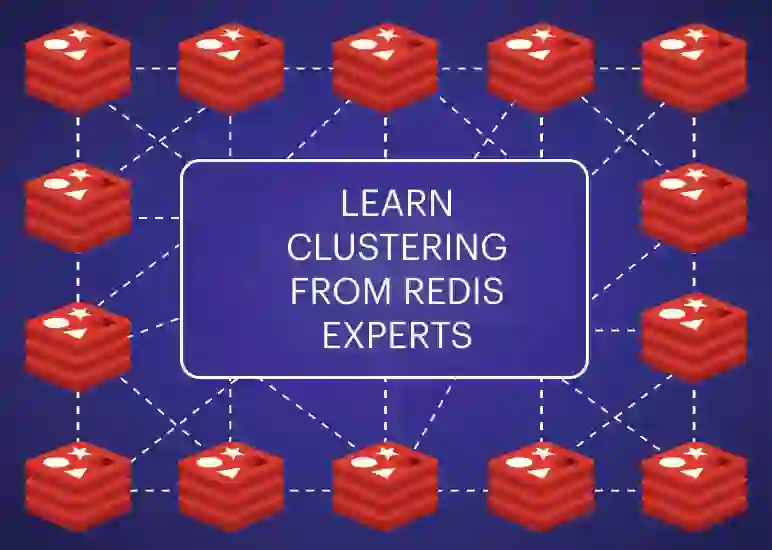 Learn Clustering From Redis Experts