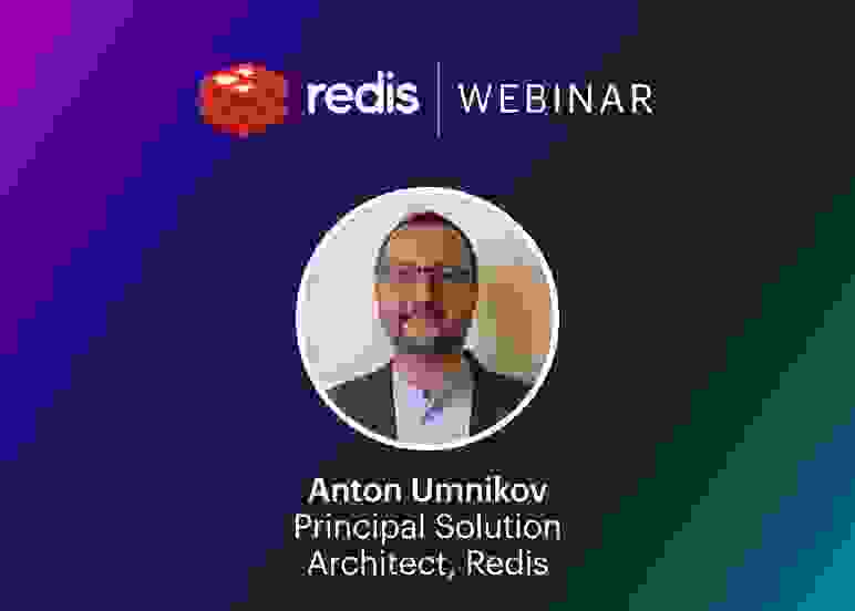 Redis Webinar | Anton Umnikov