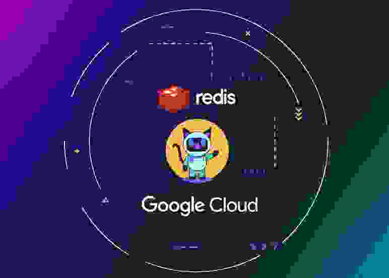 Redis | Building LLM Applications with Redis on Google’s Vertex AI Platform