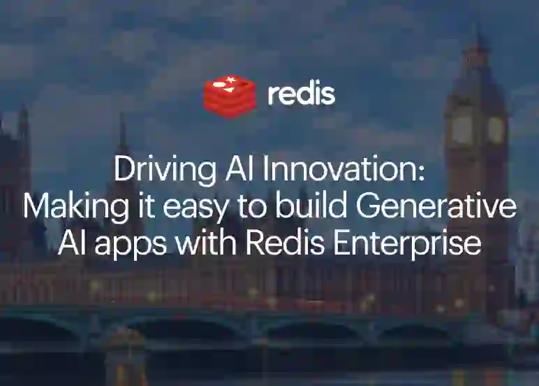 Driving AI Innovation with Redis Enterprise