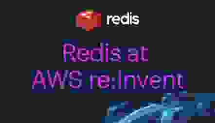Redis at AWS reInvent 2023