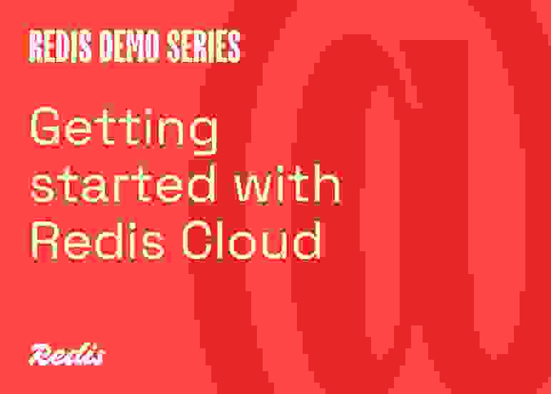 Getting started with Redis Cloud