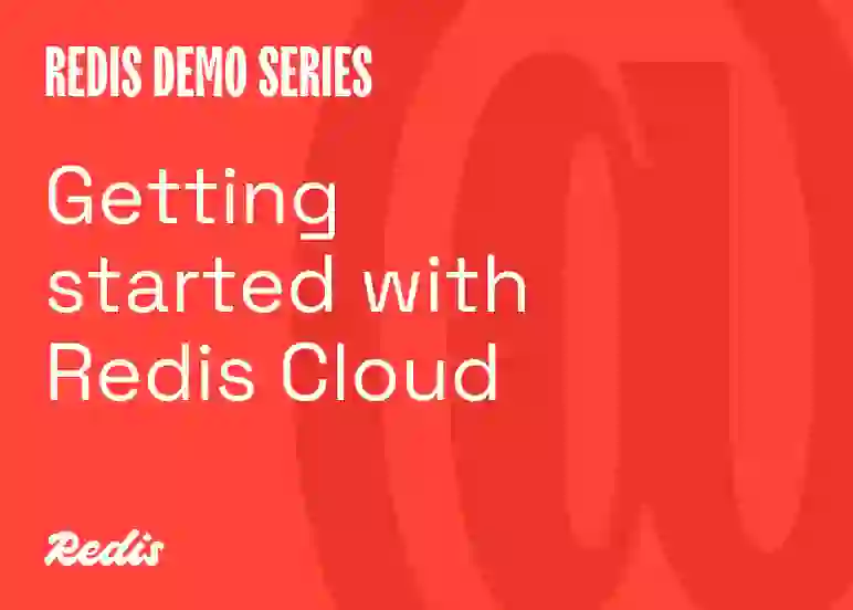 Getting started with Redis Cloud